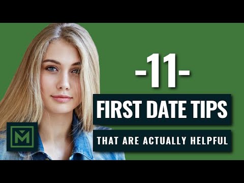 11 First Date Tips That Are Actually Useful - Don&#039;t Turn Her Off + Lock Down the Second Date