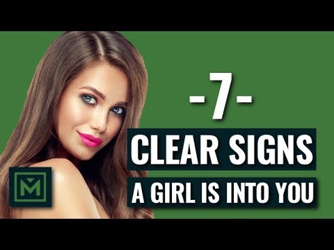 Is She Into You? - 7 OBVIOUS Signs A Girl Likes You (DON&#039;T MISS THESE!)