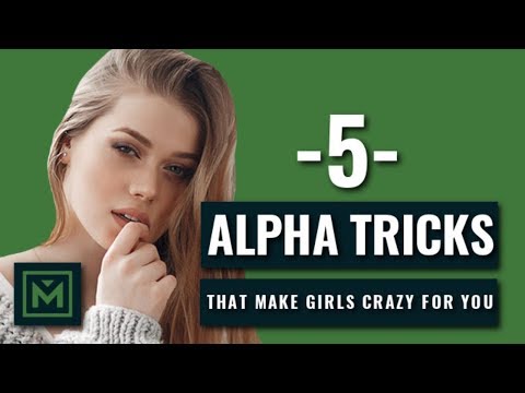 The Alpha Mindset: 5 LIFE CHANGING Thought Patterns that Make You IRRESISTIBLE to Women
