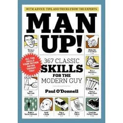 man up 367 skills for the modern guy