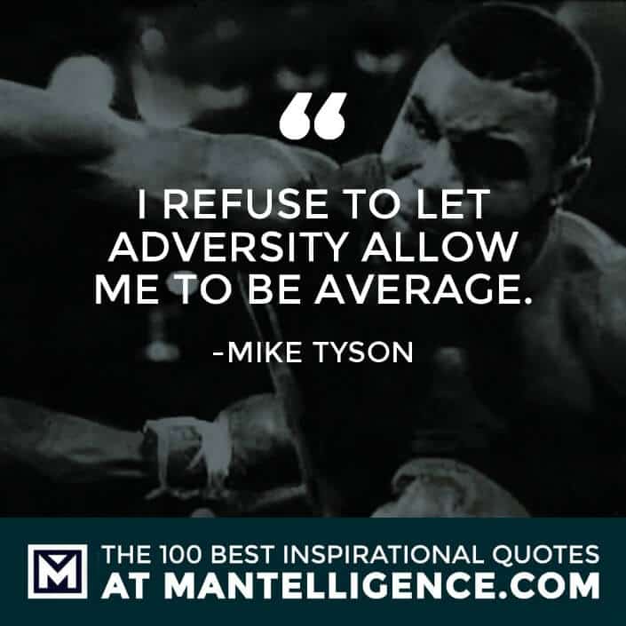 inspirational sayings - I refuse to let adversity allow me to be average.