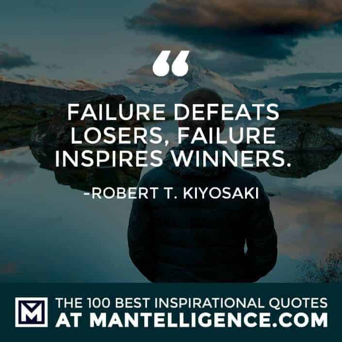 inspirational sayings - Failure defeats losers, failure inspires winners.