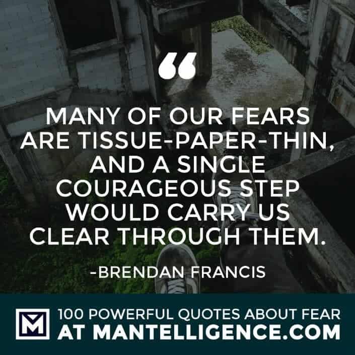 fear quotes #89 - Many of our fears are tissue-paper-thin, and a single courageous step would carry us clear through them.