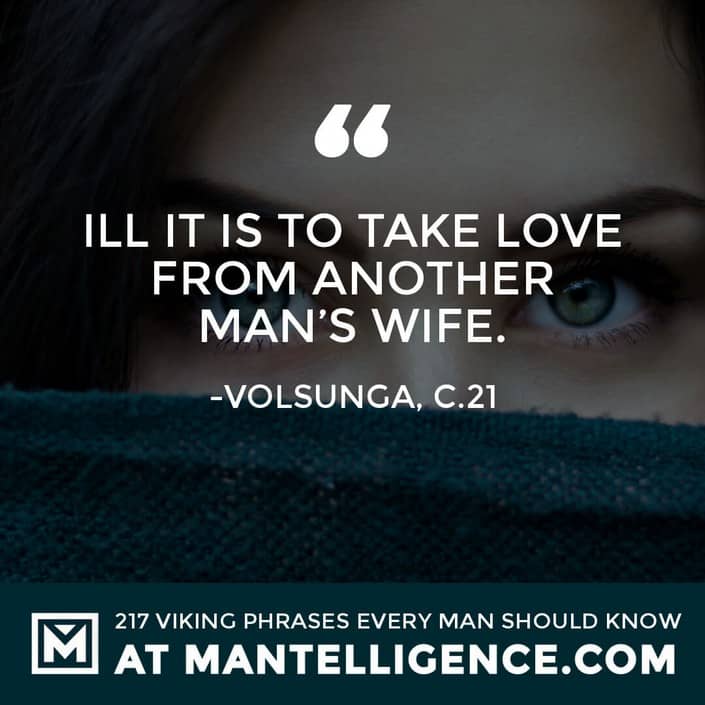 Ill it is to take love from another man's wife.