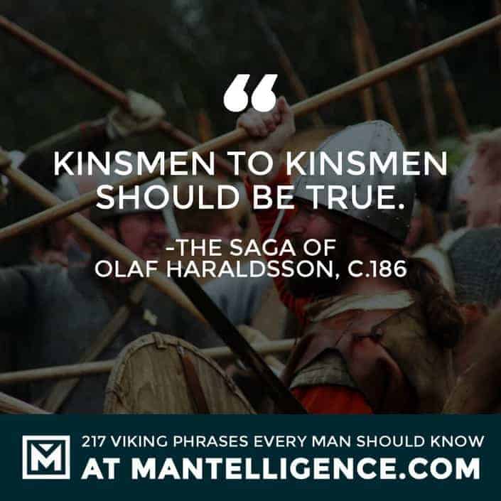 Kinsmen to kinsmen should be true.