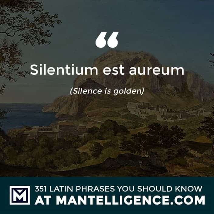 latin quotes - Silentium est aureum - Silence is golden