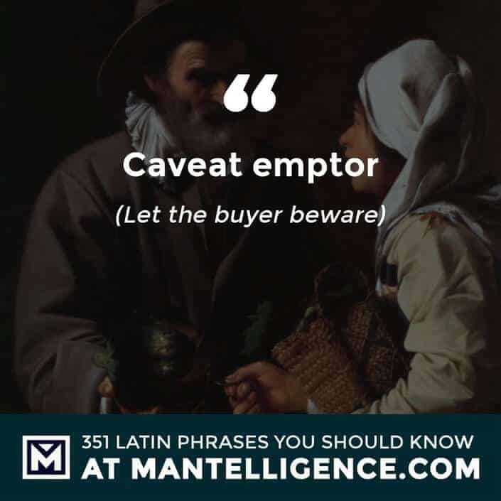 Caveat Emptor - Let the buyer beware