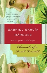 Chronicle of a Death Foretold - Gabriel García Marquez