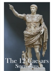 The Twelve Caesars - Suetoniusvvvvvvvvvvvvvvvvv