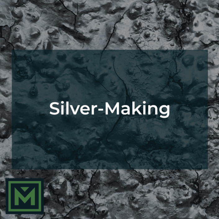 Silver making