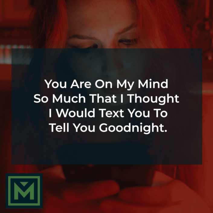 You are on my mind so much