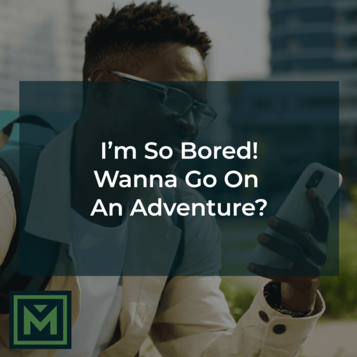 Wanna go on an adventure?