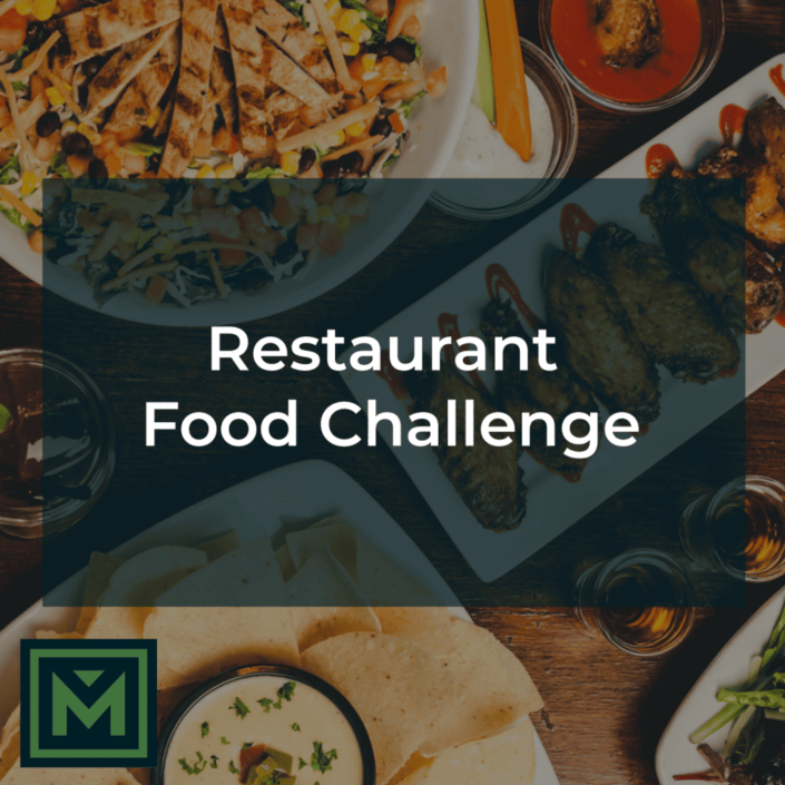 Restaurant food challenge.