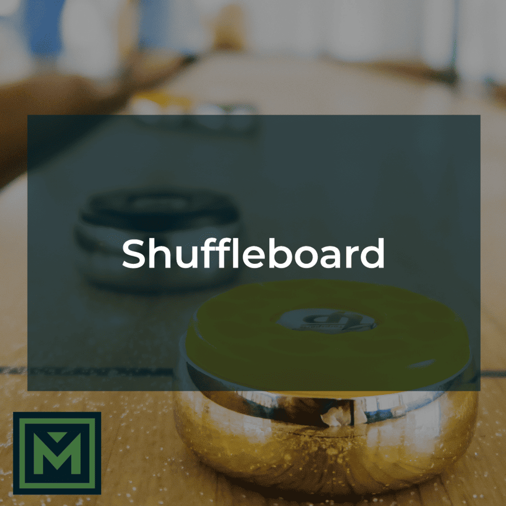 Shuffleboard.