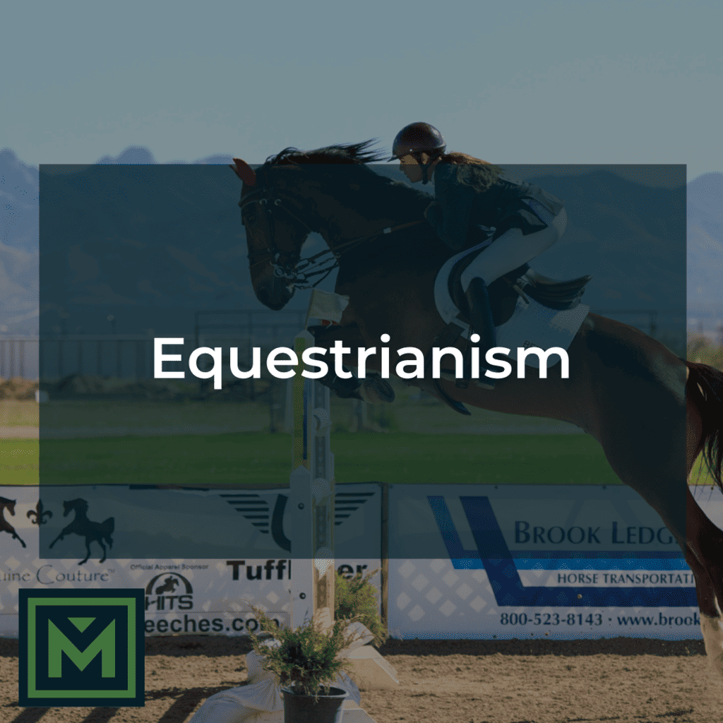 Equestrianism.