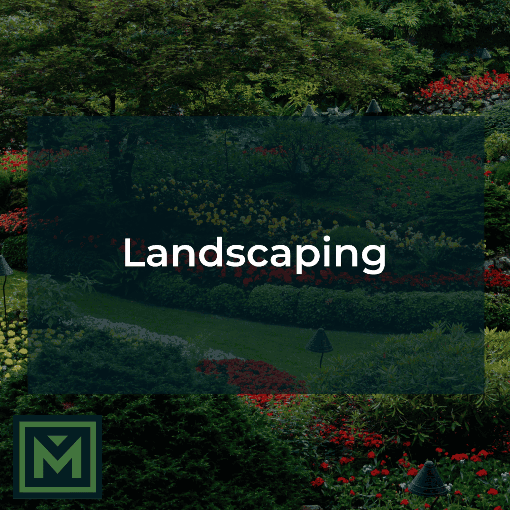 Landscaping.