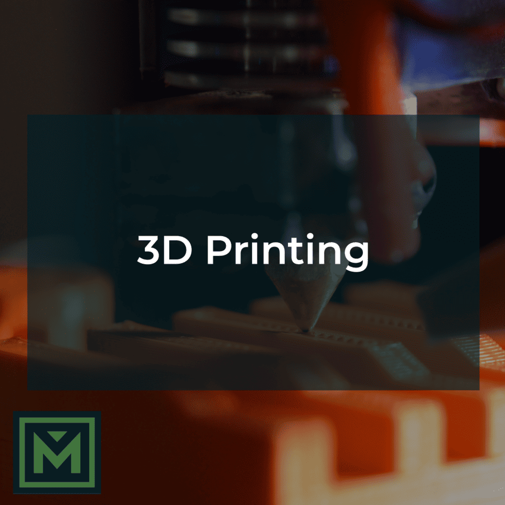 3D Printing.