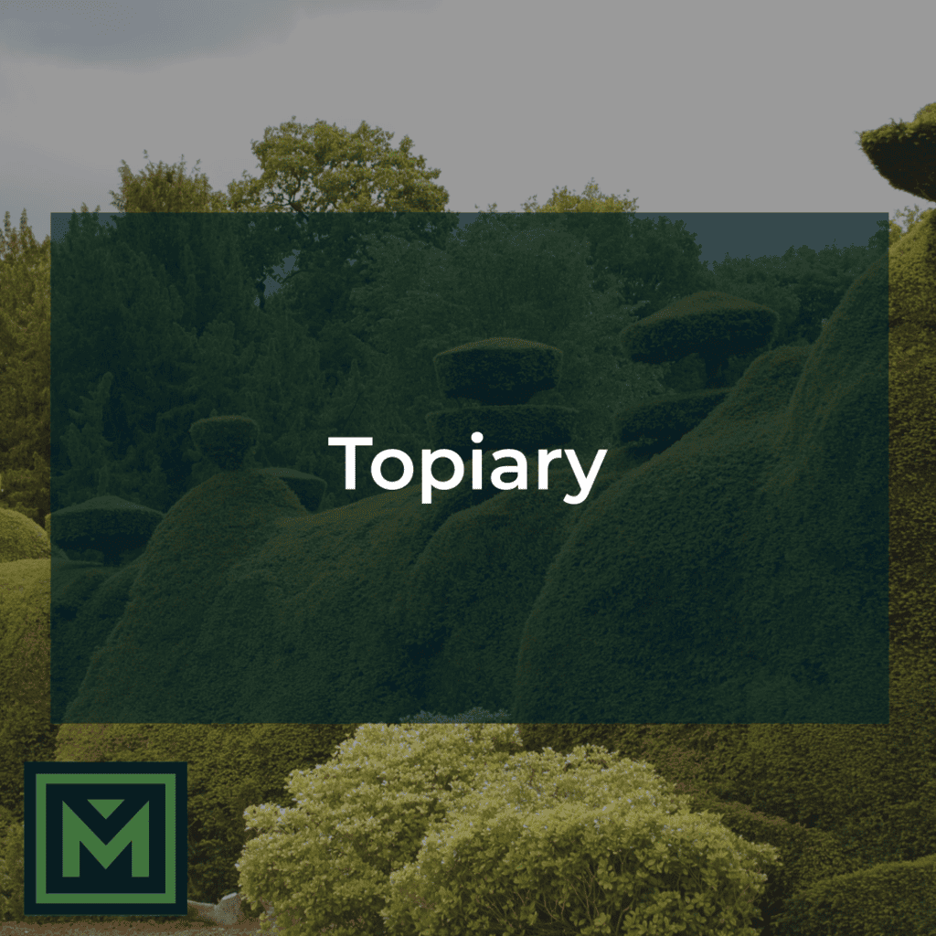 Topiary.