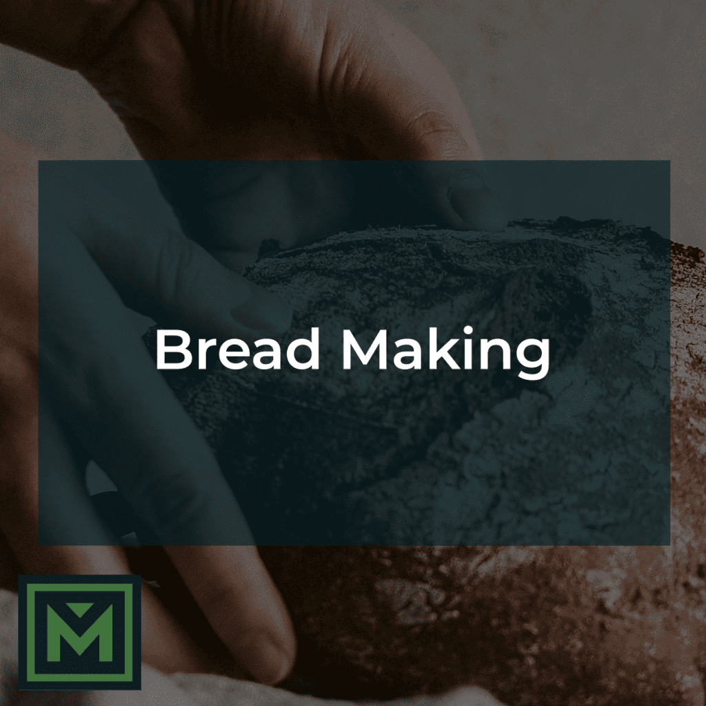 Bread making.