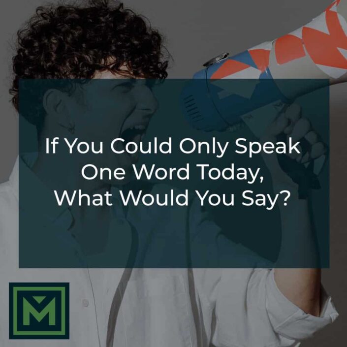 Speak one word today