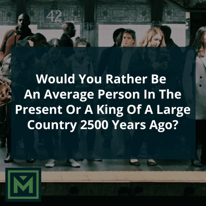 Would you rather be an average person in the present