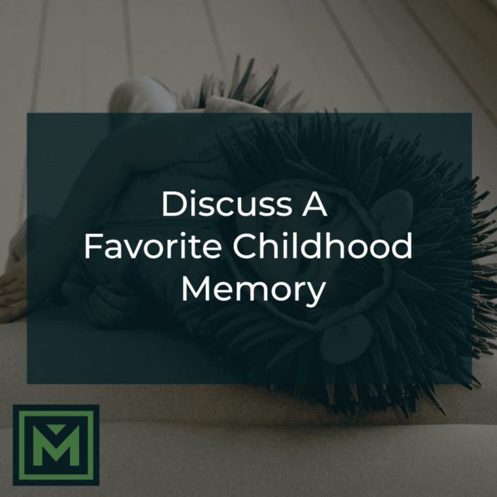 Discuss a favorite childhood memory